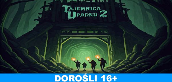 Bilet Tajemnica Upadku 2 Osoba Dorosła 16+